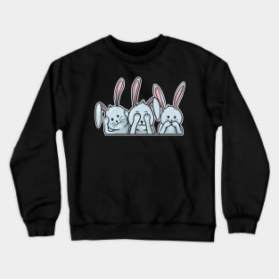 Hear See Speak no evil rabbits happy easter 2021 bunnies Crewneck Sweatshirt